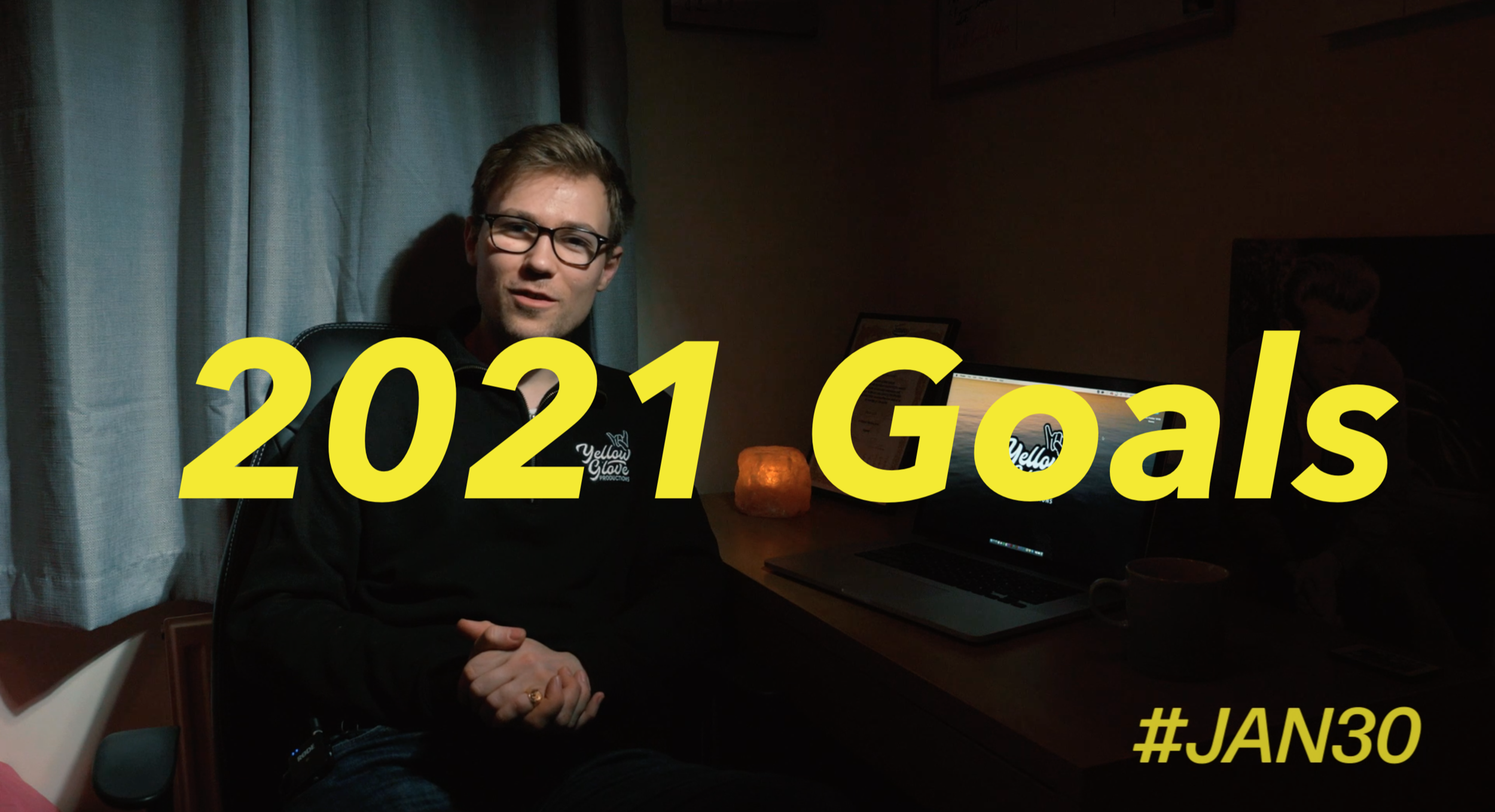 Goals for 2021 | #Jan30 14
