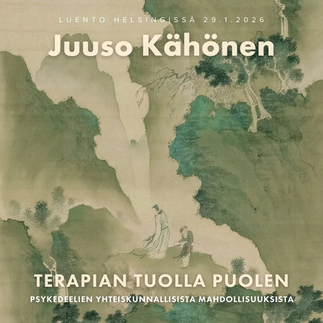 Luentotapahtuma Helsingissä: Terapian tuolla puolen – psykedeelien yhteiskunnallisista mahdollisuuksista (Juuso Kähönen)