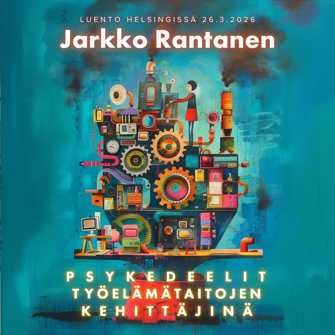 Luento Helsingissä: Psykedeelit työelämätaitojen kehittäjinä (Jarkko Rantanen)