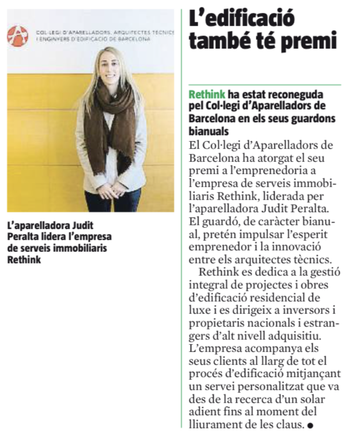 Judit Peralta lidera la empresa de Project & Construction Management Rethink, galardonada por el Colegio de Aparejadores, Arquitectos Técnicos e Ingenieros de la Edificación de Barcelona (CAATEEB), recoge el diario La Vanguardia.