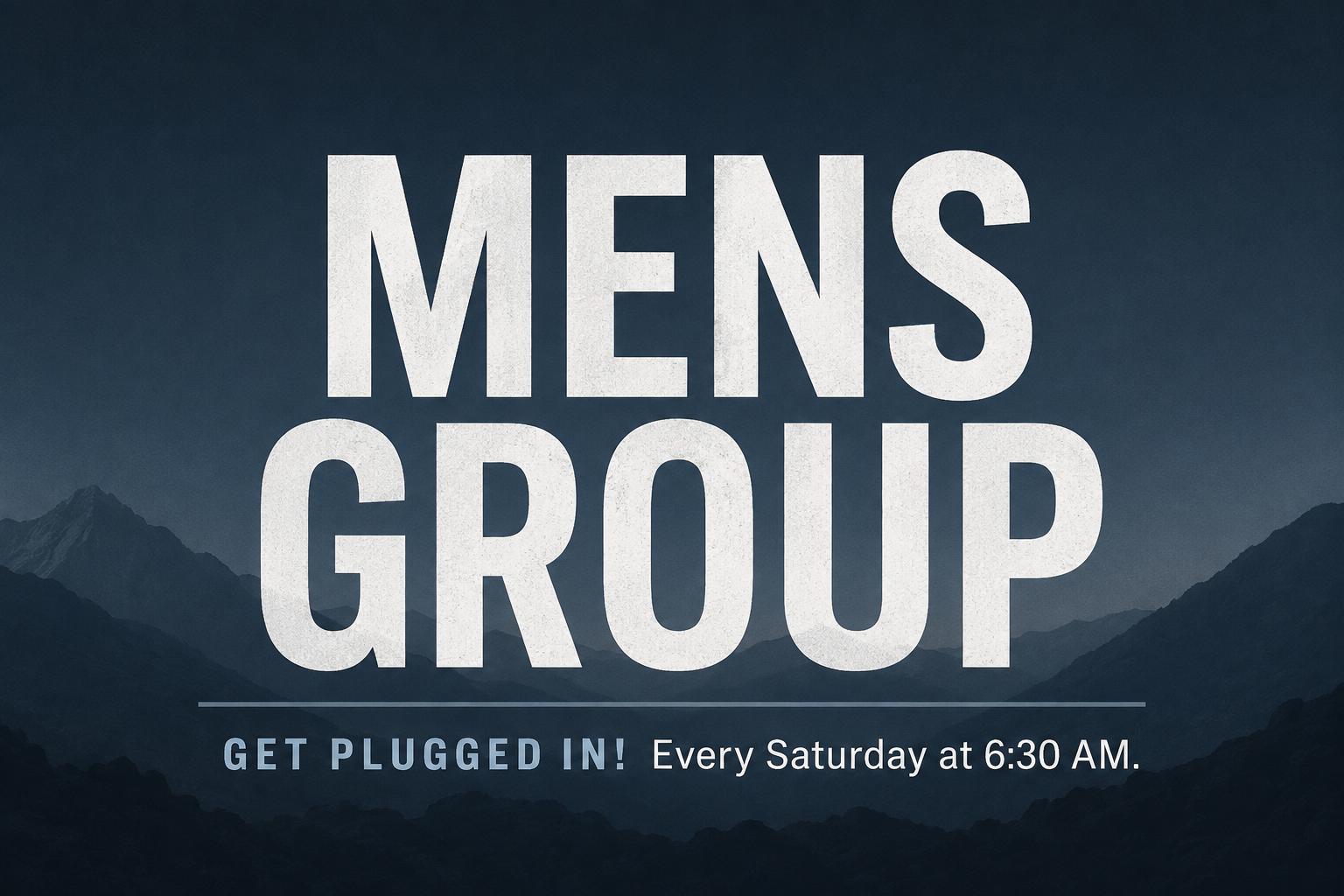 Black chalkboard-style background with white and blue text promoting men's group meetings at South County Church. The main text reads 'MEN'S GROUP.' Additional details specify that meetings are every Saturday at 6:30 AM, and for more information, contact Pastor Brandon Taylor.