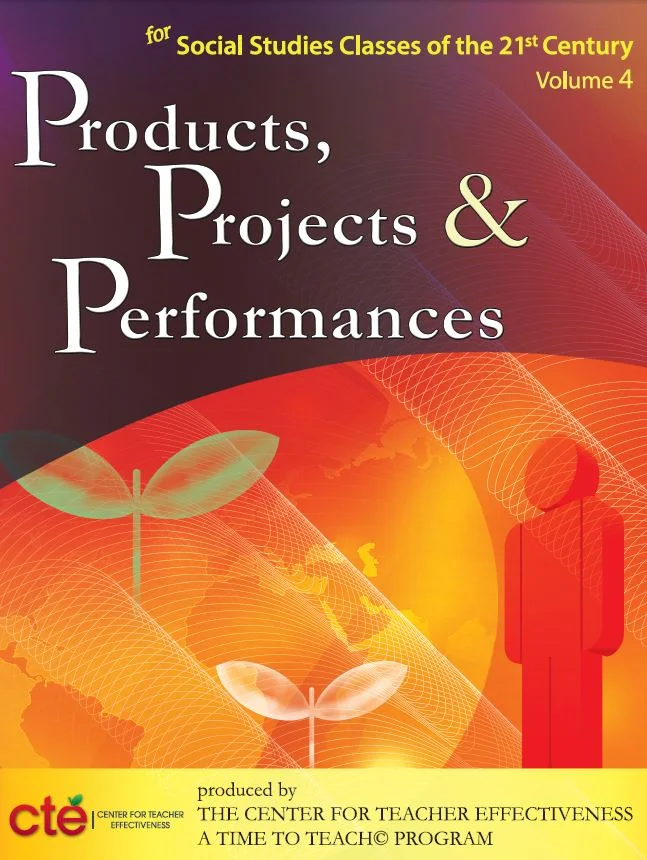 Products, Projects, and Performances for the 21st Century Social Studies Classroom (book)