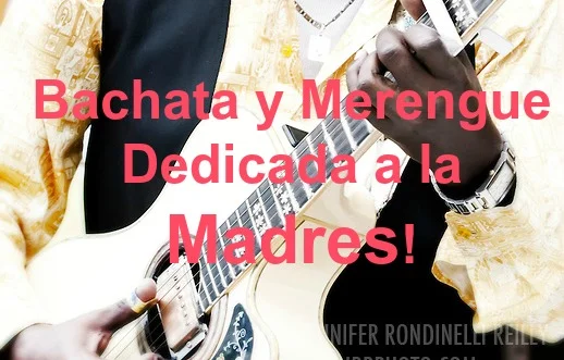 Bachata Merengue Y Musica Dedicada A Las Madres Bachata Class