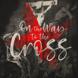 On the Way to the Cross