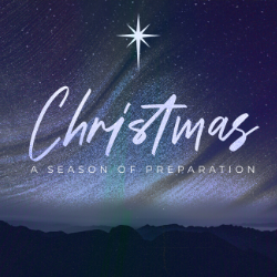 Christmas - A Season Of Preparation