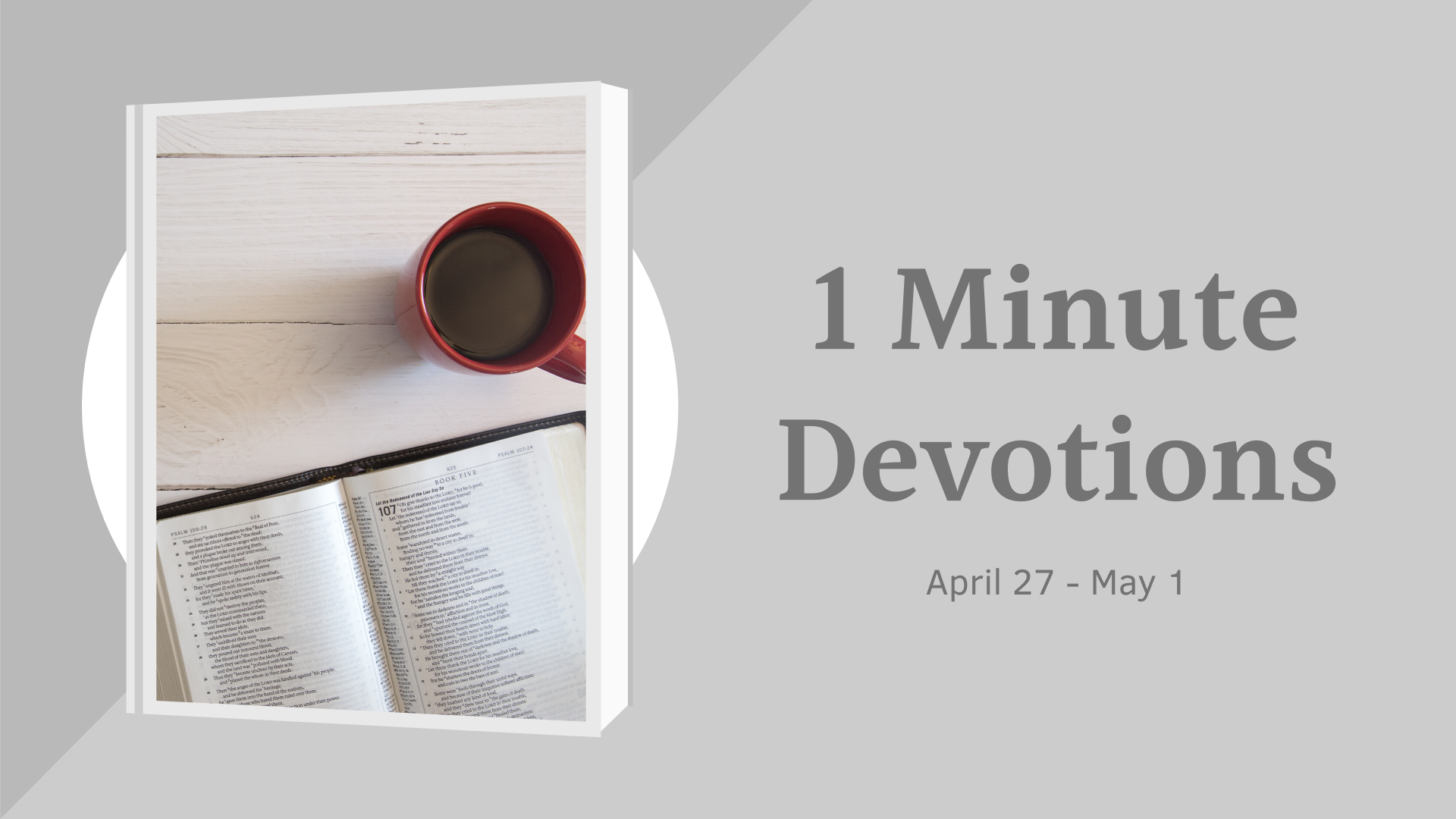 1 Minute Devotions - April 27 - May 1