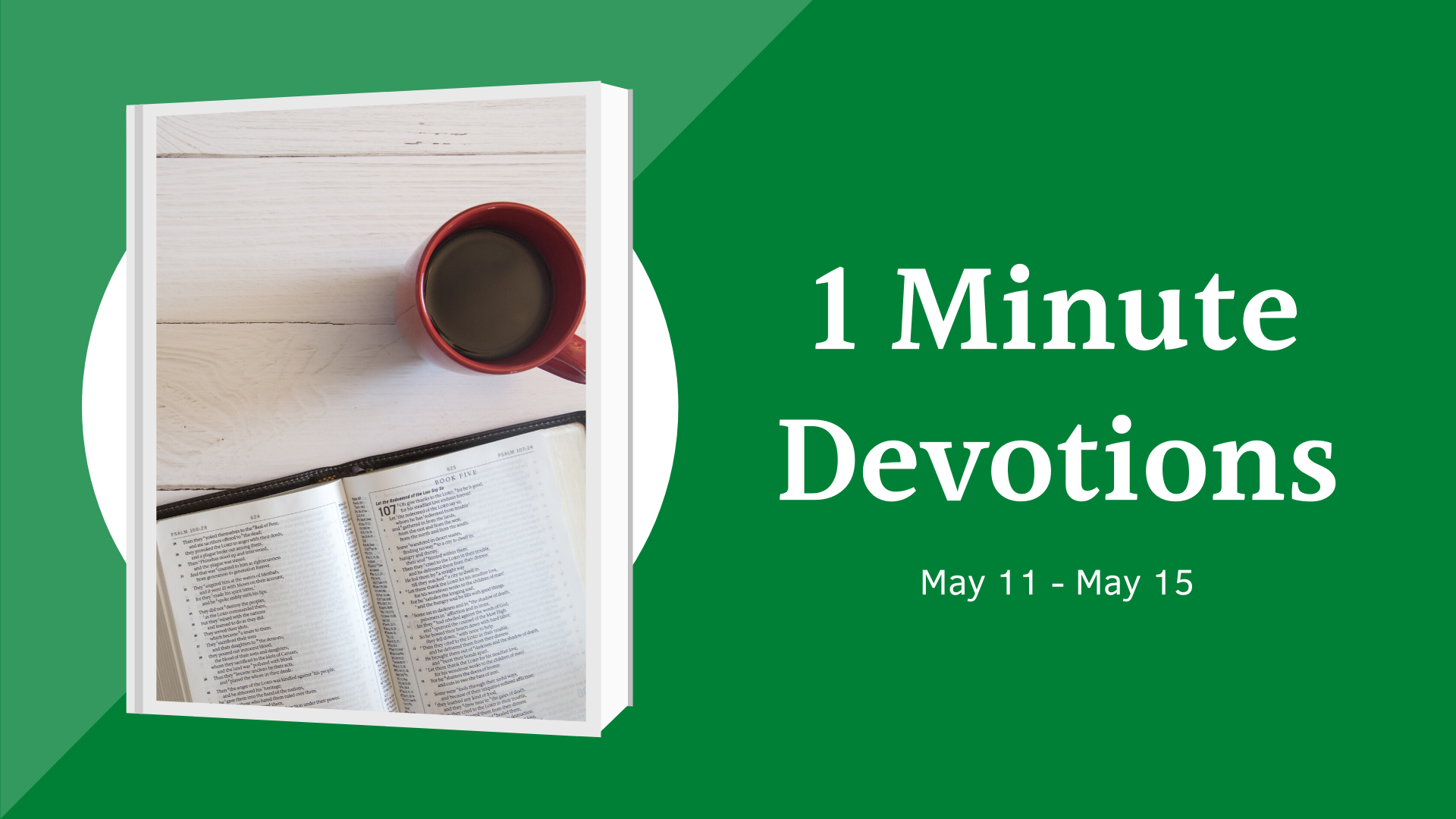 1 Minute Devotions: May 18-22