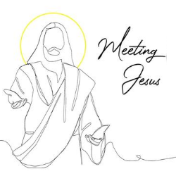 Meeting Jesus