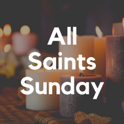 All Saints Sunday 2020