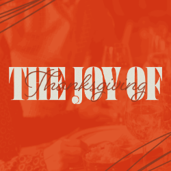 The Joy of Thanksgiving