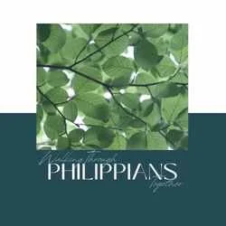 Walking Through Philippians Together