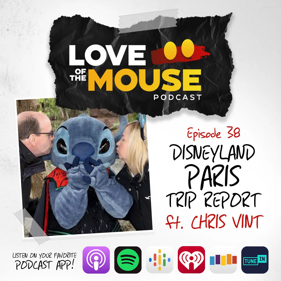 Episode 38 - Disneyland Paris Trip Report (Ft. Chris Vint)