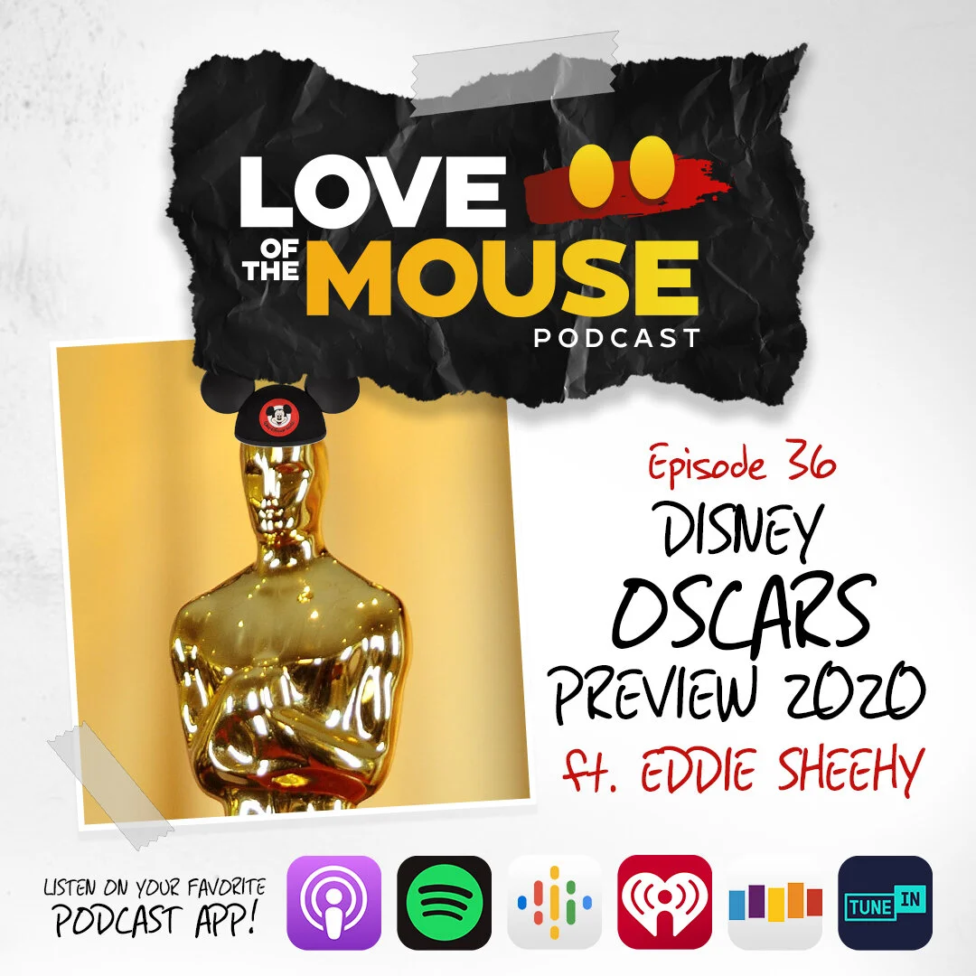 Episode 36 - Disney Oscar Nominations 2020 (Ft. Eddie Sheehy)