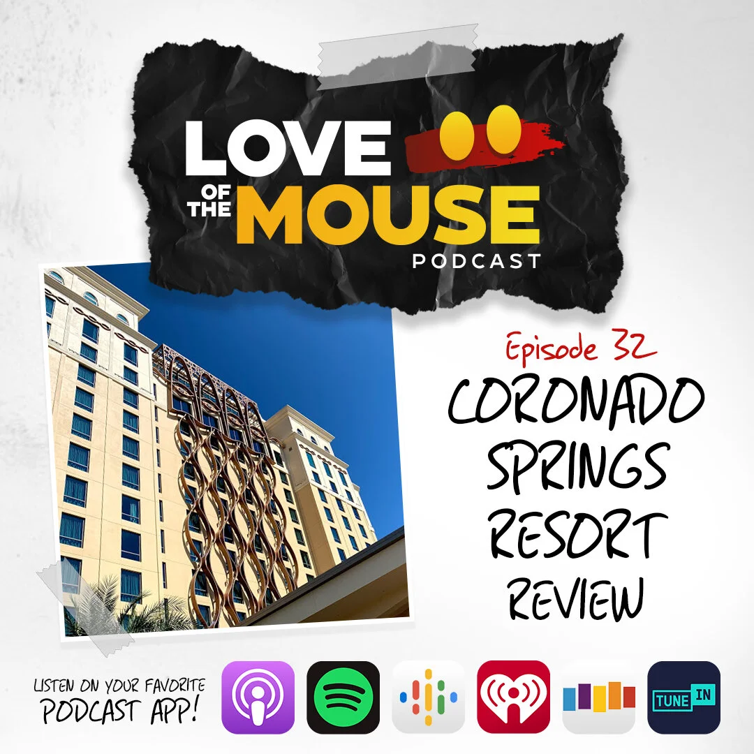 Episode 32 - Coronado Springs Resort Review
