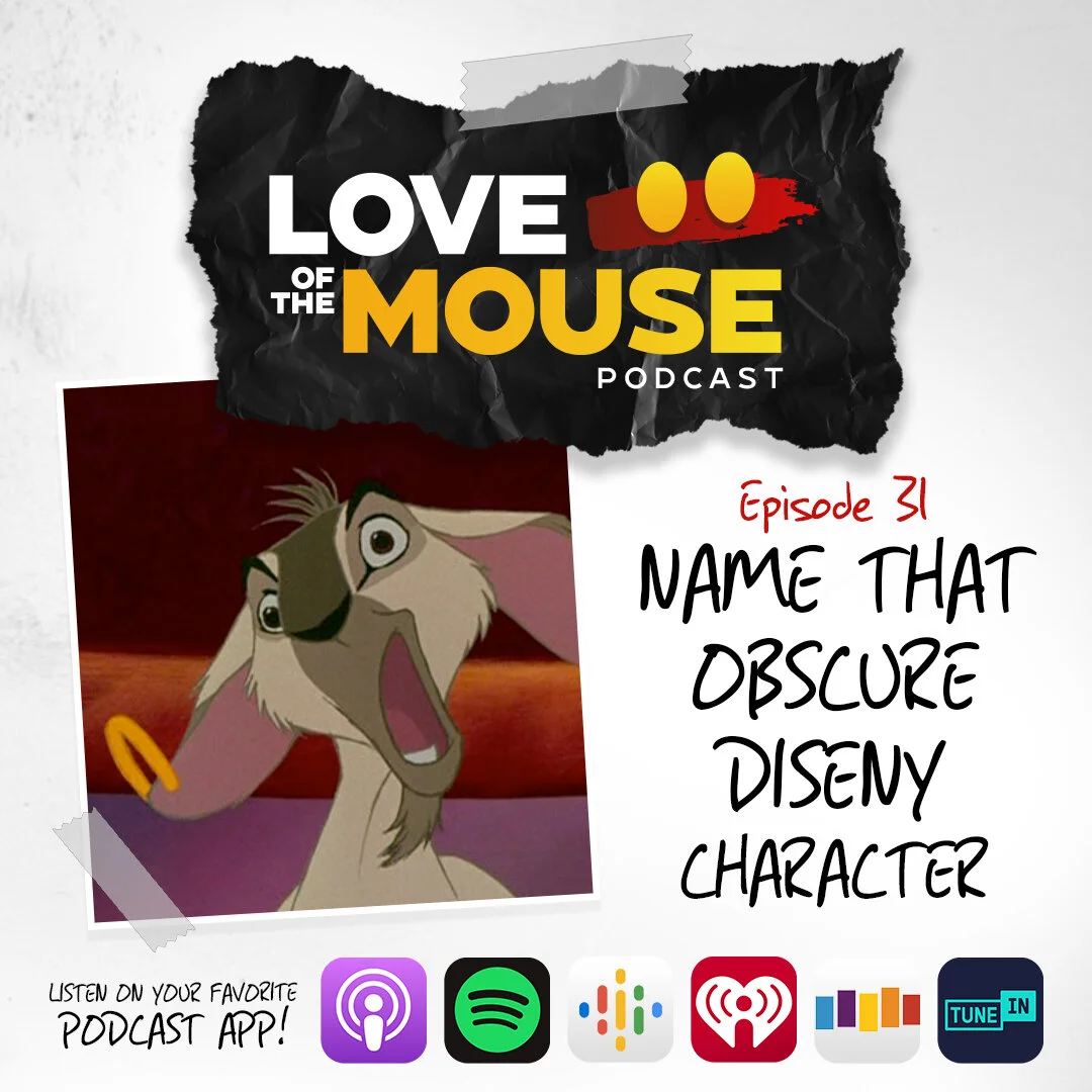 Episode 31 - Matt Talks A Big Game: Obscure Disney Characters
