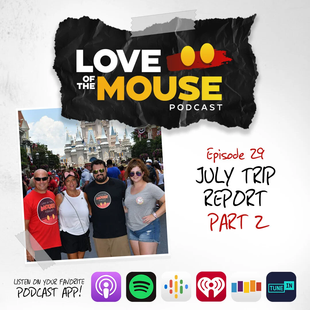 Episode 29 - Our July Trip Report (Part 2)