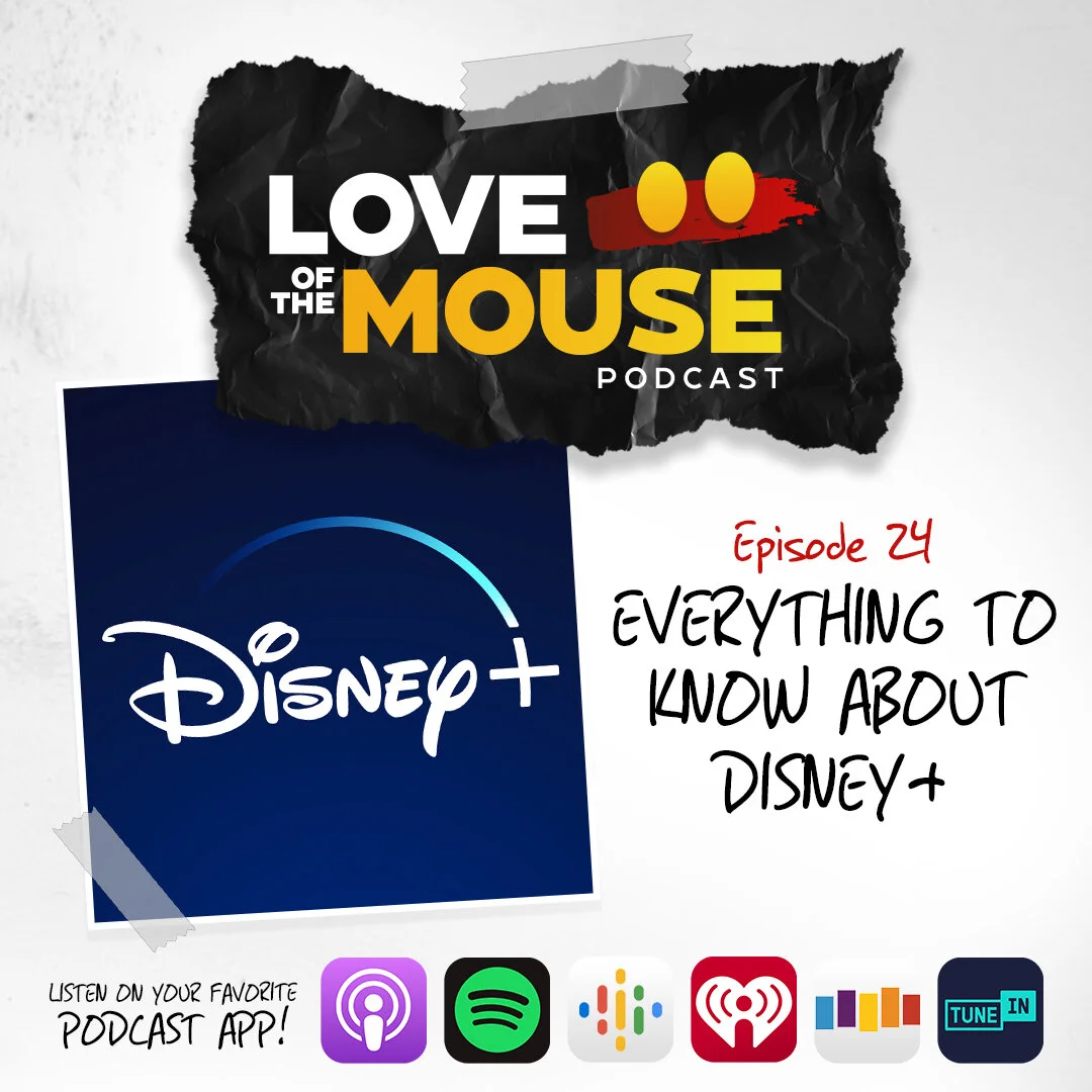 Episode 24 - Everything You Need to Know About Disney+