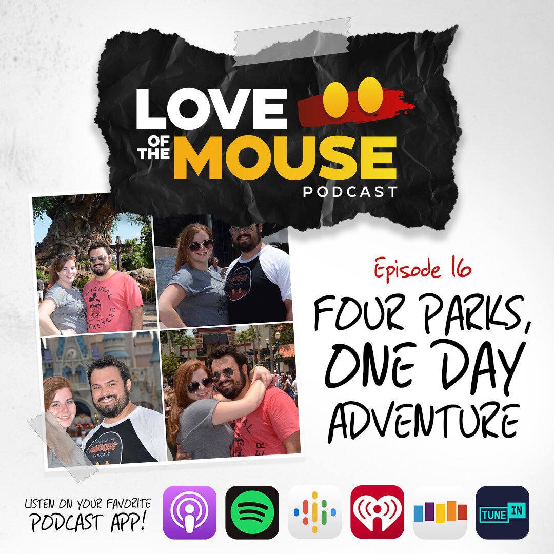 Episode 16 - Walt Disney World: Four Parks, One Day