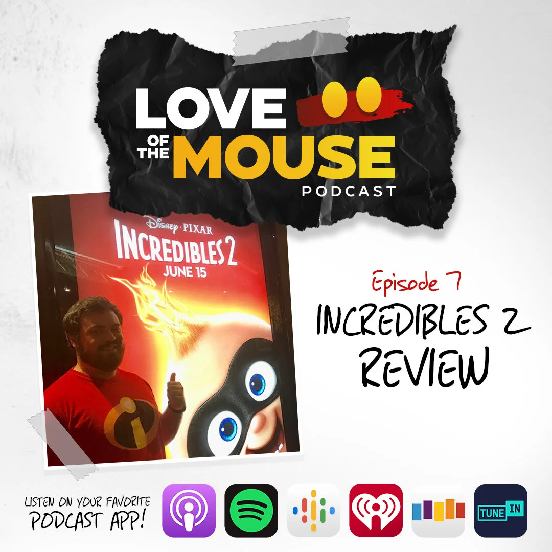 Episode 07 - Incredibles 2 Review