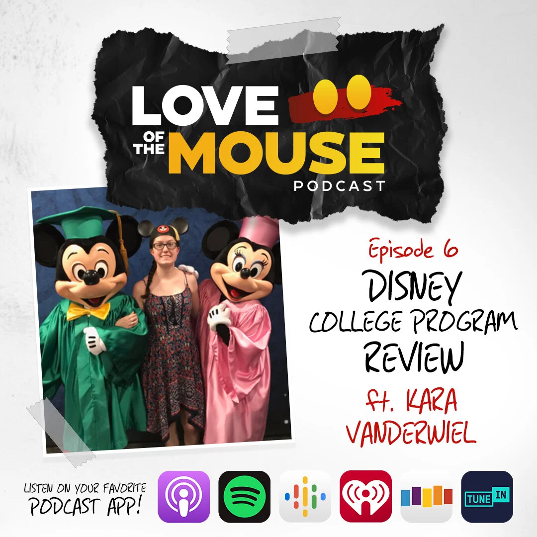 Episode 06 - Disney College Program Review ft. Kara Vanderwiel