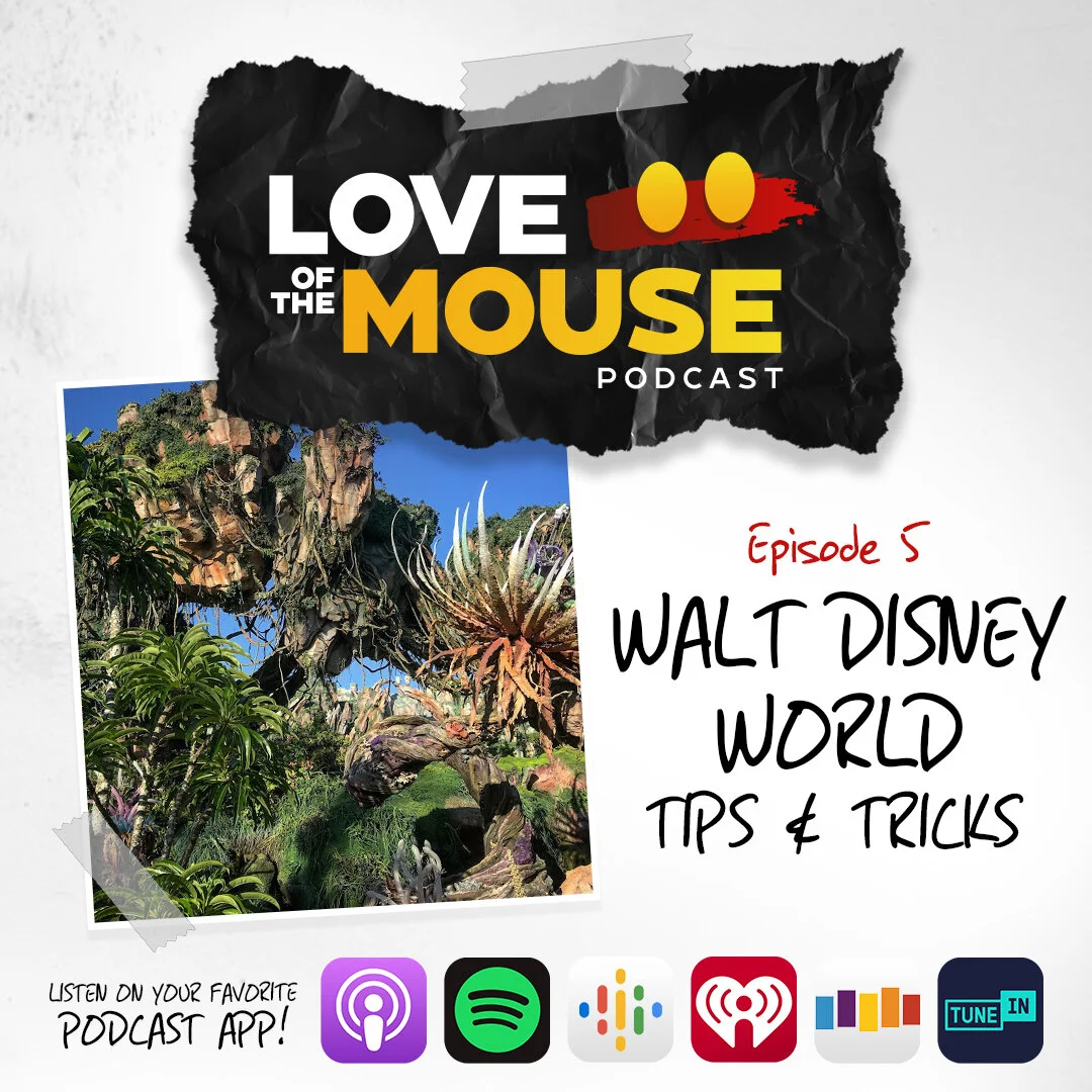 Episode 05 - Walt Disney World Tips &amp; Tricks