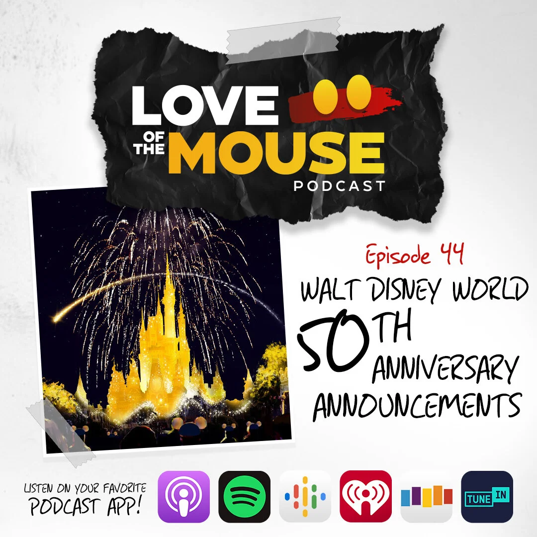 Episode 44 - Walt Disney World 50th Anniversary Announcements