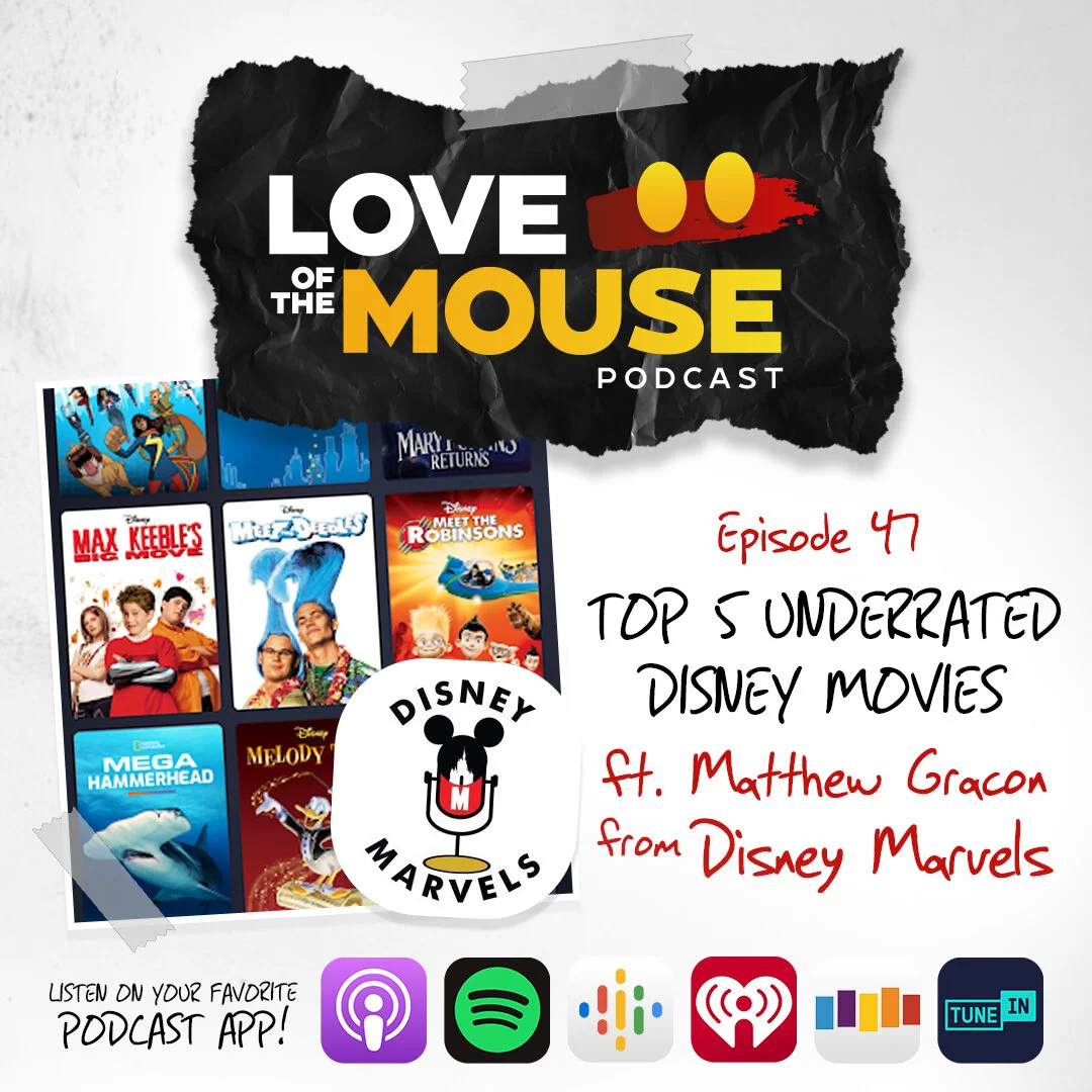 Episode 47 - Top 5 Underrated Disney Movies (ft. Matthew Gracon | Disney Marvels Podcast)