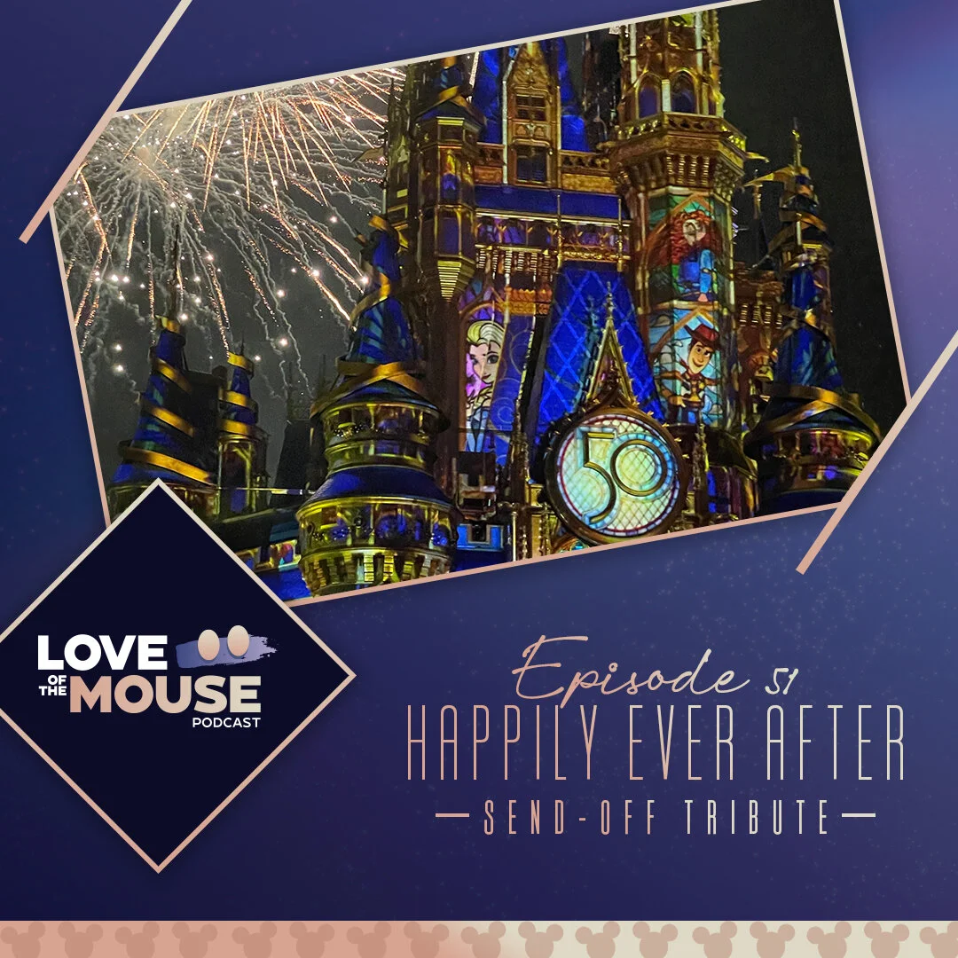 Episode 51 - Happily Ever After Send-Off Tribute