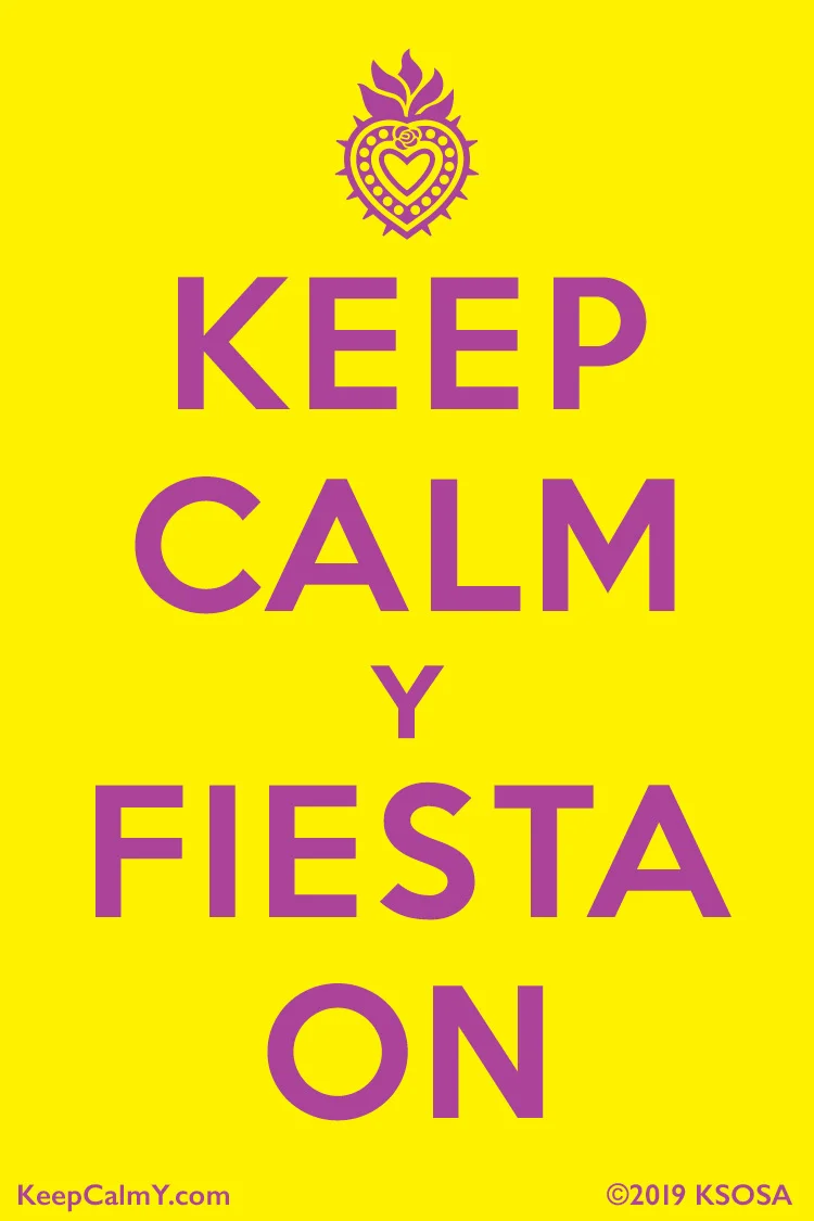 Keep Calm y Fiesta On (Yellow).jpg