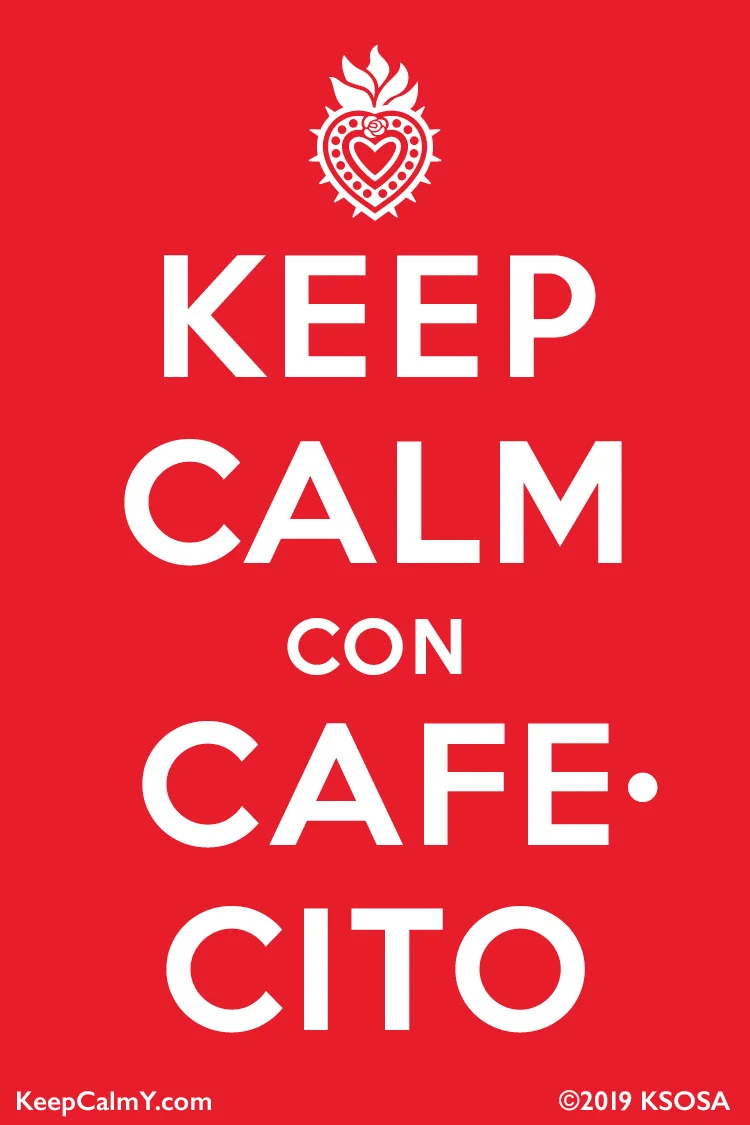 Keep Calm con Cafecito.jpg