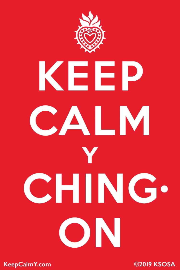 Keep Calm y Chingon.jpg