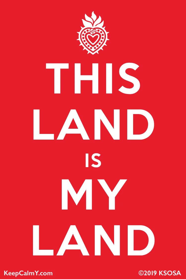 This Land is My Land.jpg