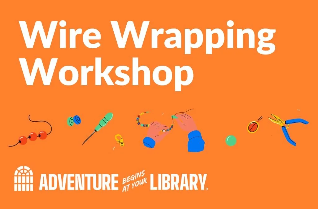 Wire Wrapping Workshop - Meadville Public Library
