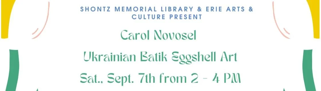 Ukrainian Batik Eggshell Art - Margaret Shontz Memorial Library