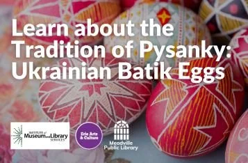 Pysanky Ukrainian Batik Eggs - Meadville Public Library
