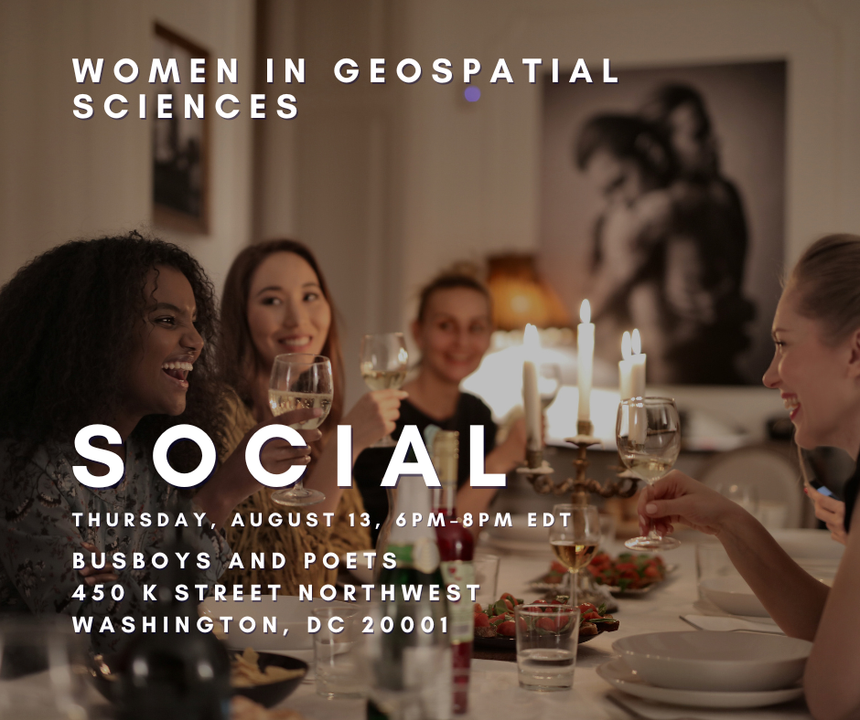 DC Women in Geospatial Sciences/Women in GIS Social  
