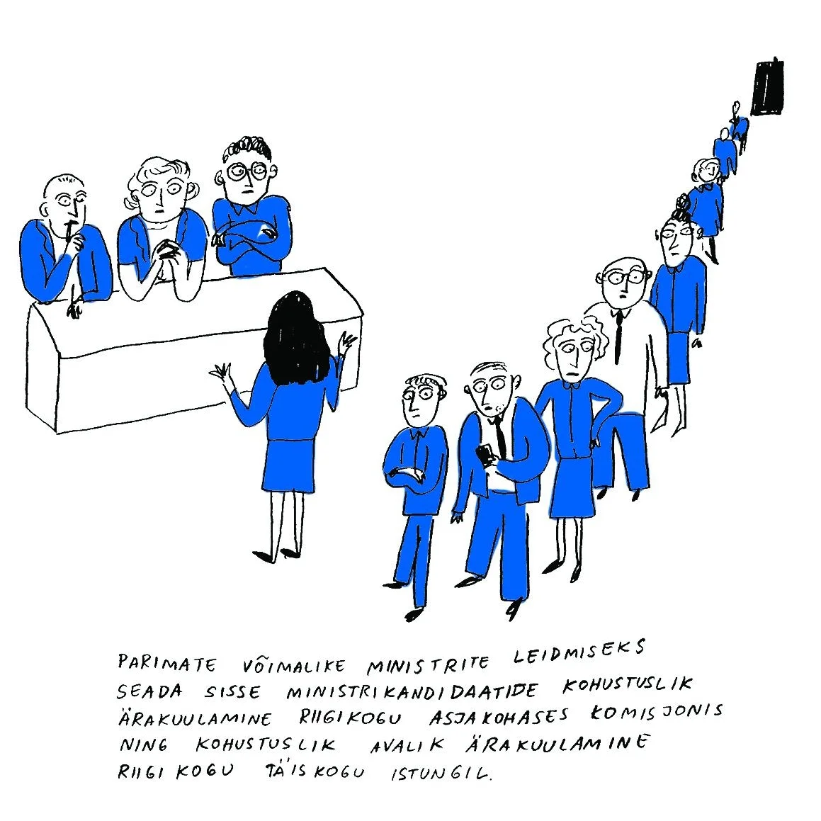 10.12 (illustratsioon: AW Stuff) Teeme ettepaneku seada sisse ministrikandidaatide kohustuslik ärakuulamine Riigikogu asjakohases komisjonis ning kohustuslik avalik ärakuulamine Riigikogu täiskogu istungil. Usume, et selle ettepaneku abil on võimalik tõsta Riigikogu prestiiži ja tuua meedia vahendusel ministrid veelgi lähemale avalikkusele, et ka nemad veenduks kandidaadi pädevuses.