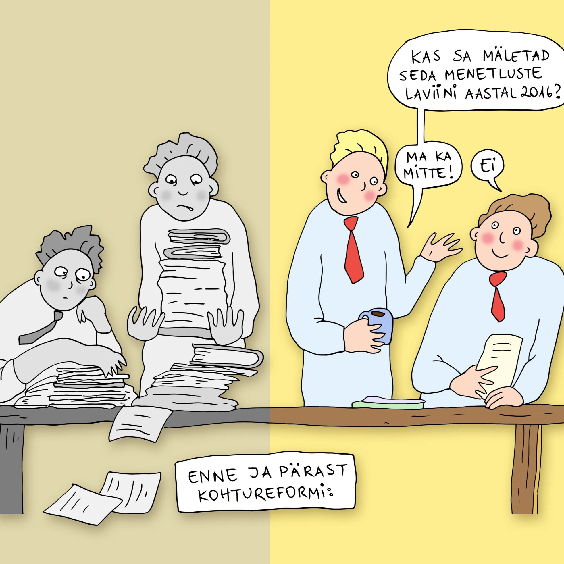 14.12 (illustratsioon: Ave Taavet) Teeme ettepaneku algatada "Kohtureform 2.0". Miks? Ikka selleks, et vähendada kohtumenetluste lohisevat pikkust ja ebavajalikku kallidust.