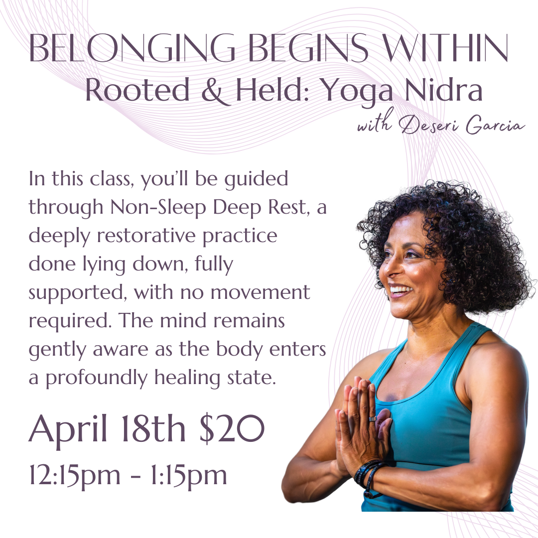 Belonging Begins Within: Rooted &amp; Held Yoga Nidra