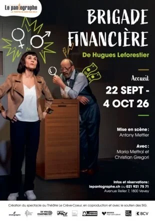 Théâtre - Brigade financière, le Pantographe, Vevey
