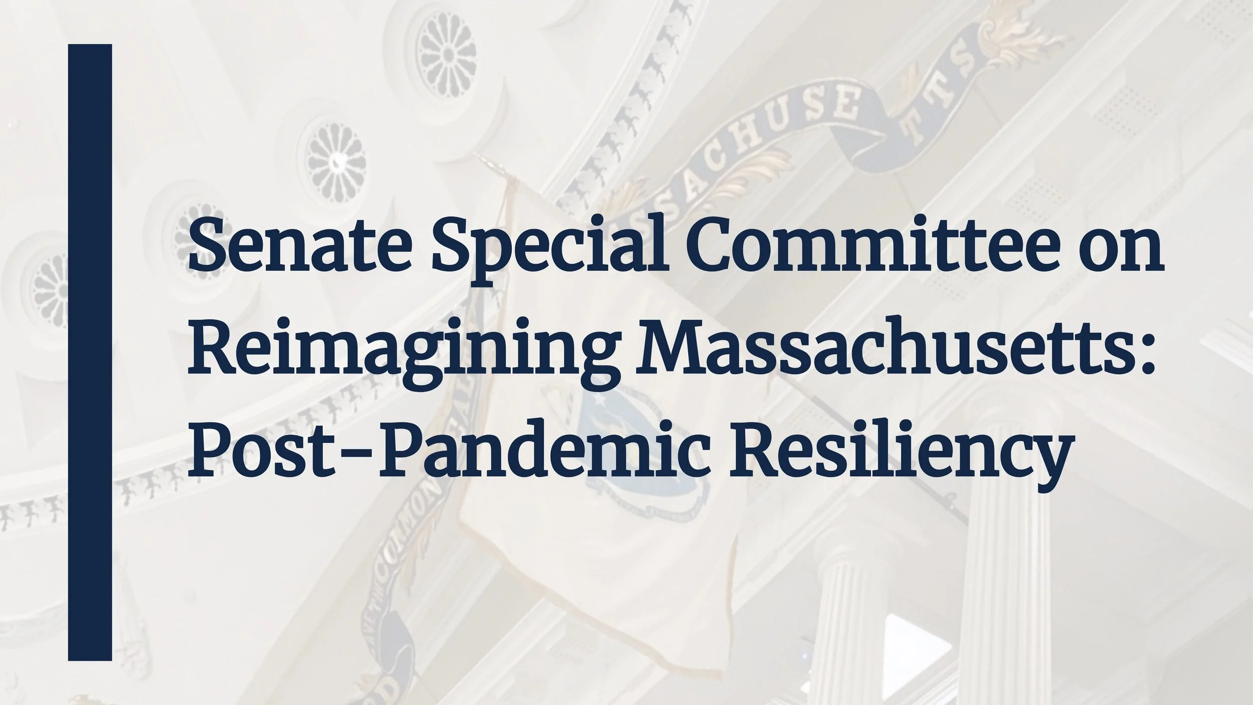 Announcing the Senate Special Committee on Reimagining Massachusetts: Post-Pandemic Resiliency