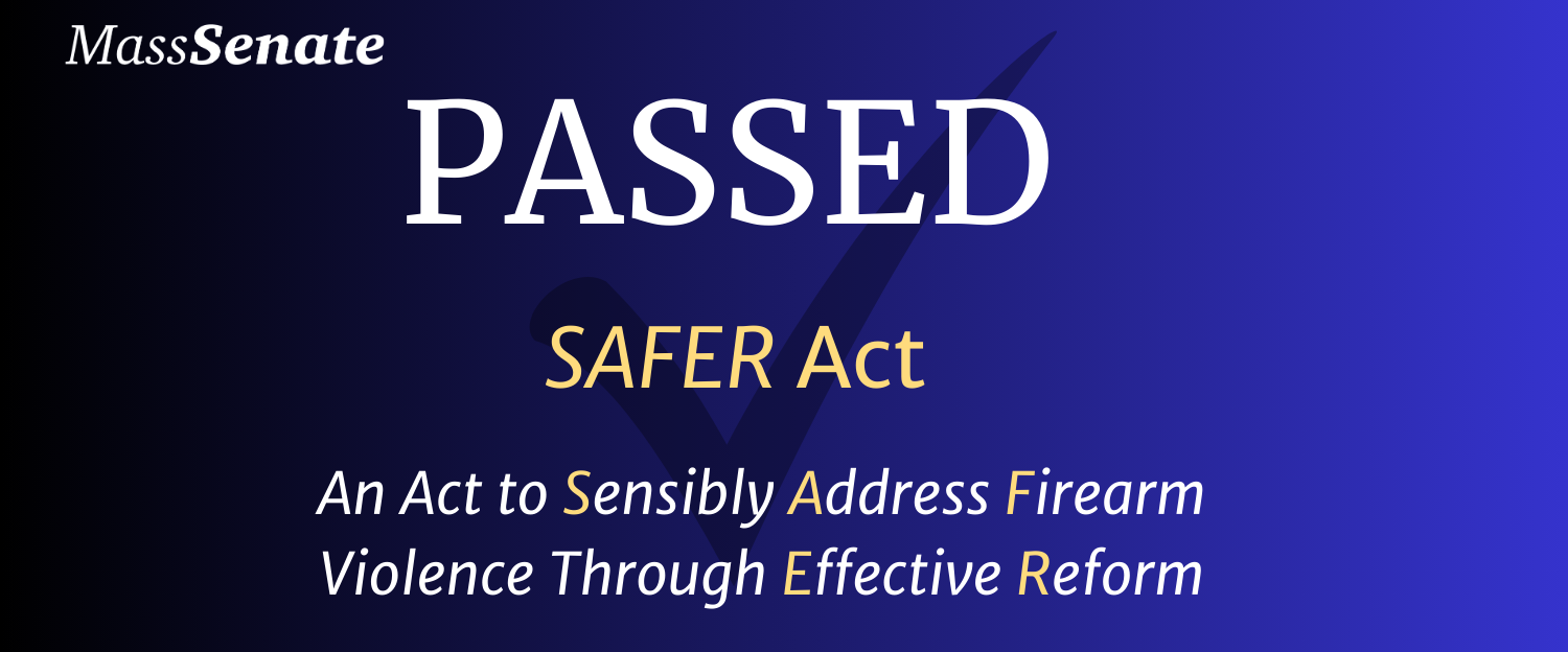 Senate Passes the SAFER Act: Consensus, Common Sense Gun Reform for Massachusetts