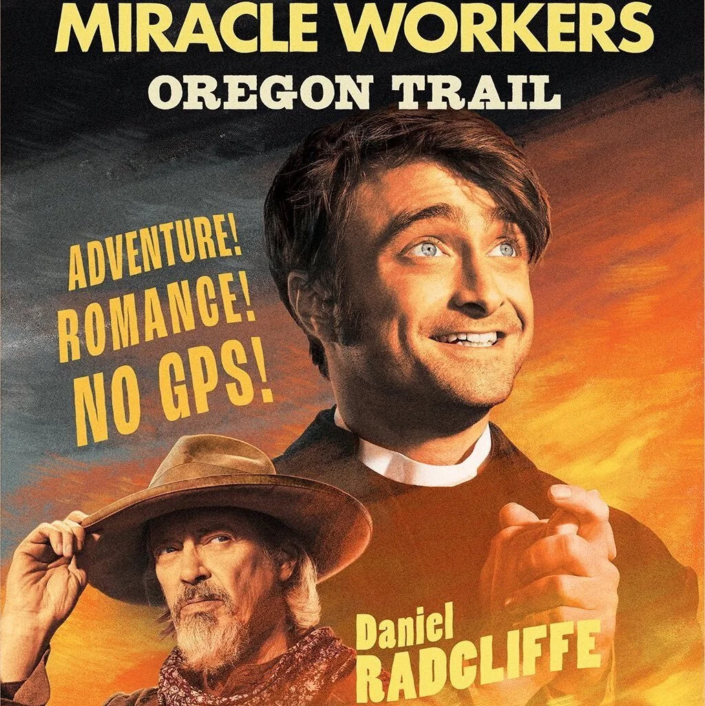 Miracle Workers: Oregon Trail