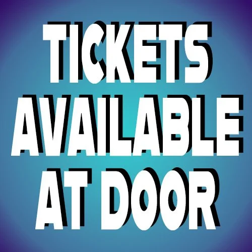 tickets available at door.jpg