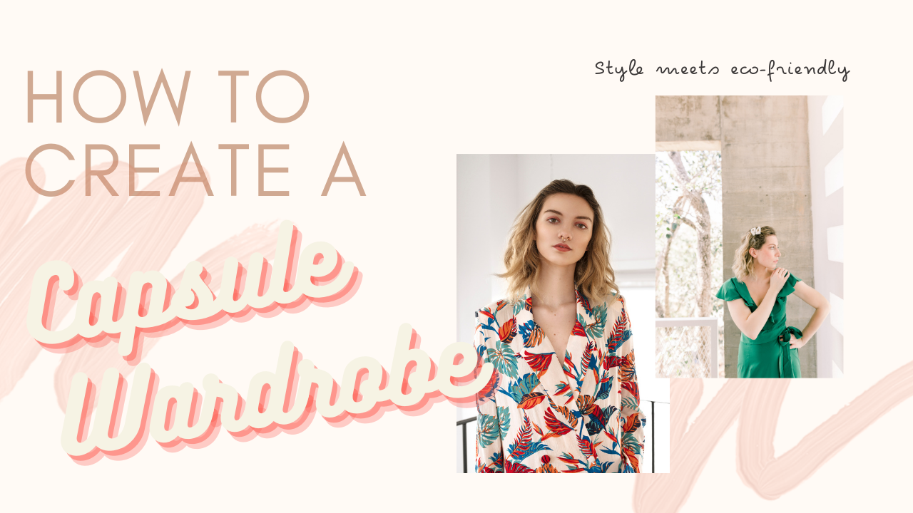 How to Create a Capsule Wardrobe 