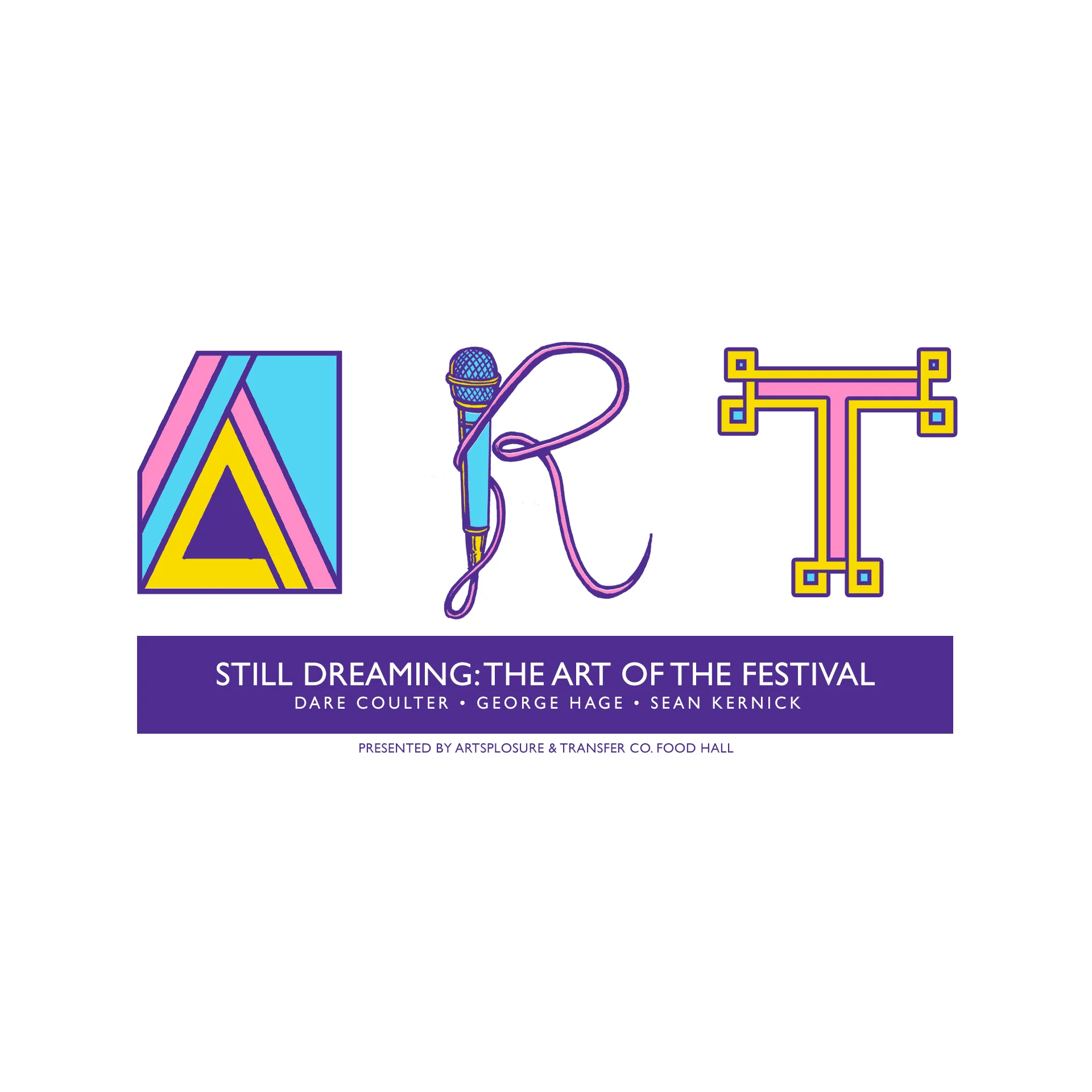 STILL DREAMING: The Art of the Festival