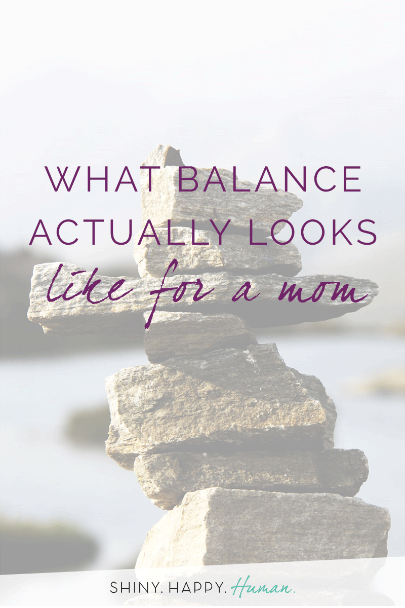 What Balance Actually Looks Like for a Mom