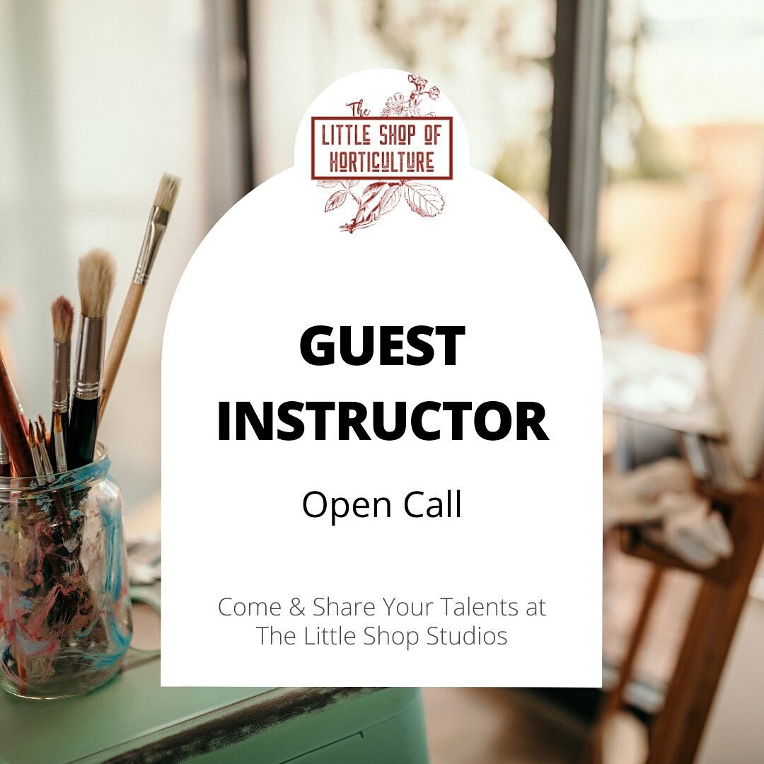 If you have skills, we want to help you show them off!

Our 2024 guest instructor open call is now accepting applications for a limited teaching opportunity with The Little Shop of Horticulture. We love our community so much, and want to give as many