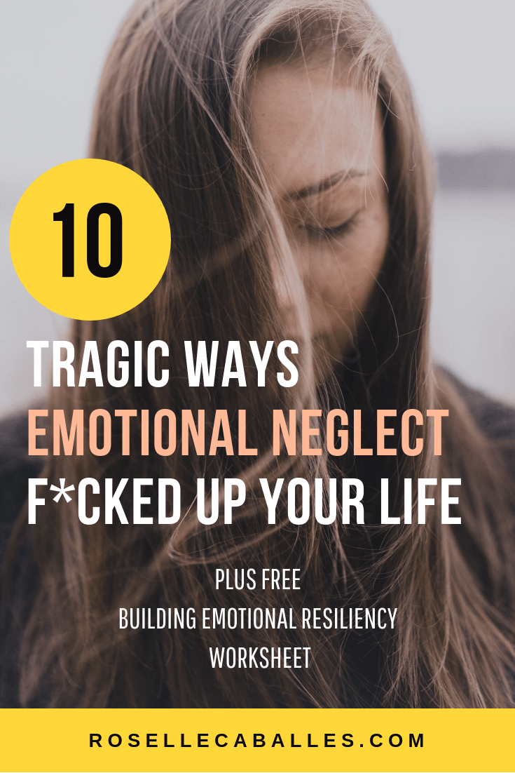 Effects Of Emotional Neglect , Childhood Emotional Neglect: Telltale ...
