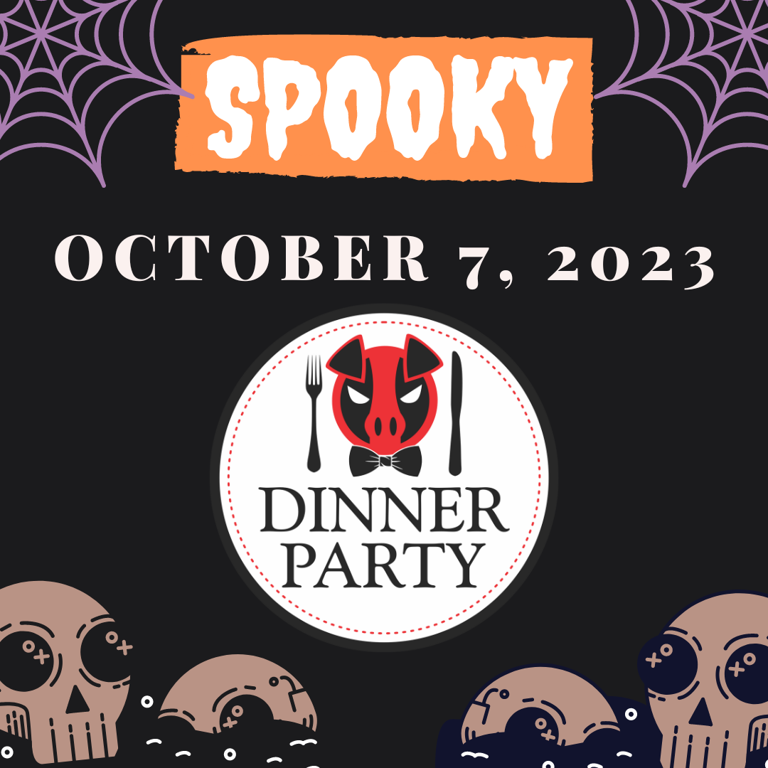 Halloween Dinner Party - 10/7/23 (St. Amant, LA)